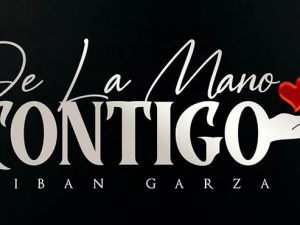 Liban Garza espera ir “De La Mano Contigo” al éxito